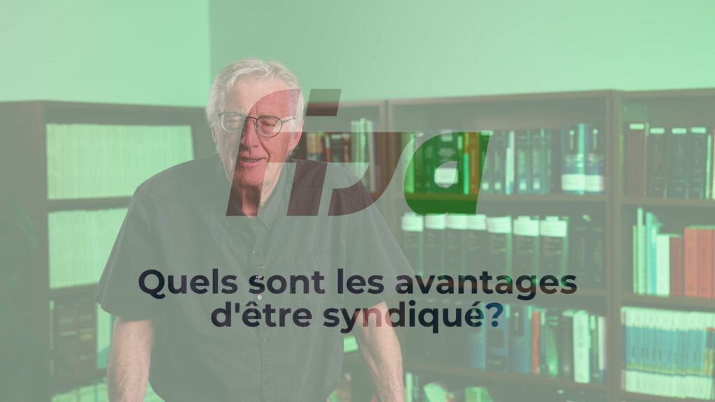 Les avantages d&rsquo;être syndiqué